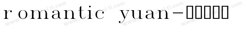 romantic yuan字体转换